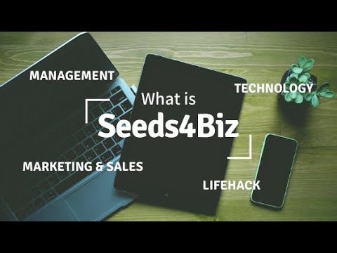 Seeds4Biz〜"ビジネスのタネ"がみつかるメディア〜とは?